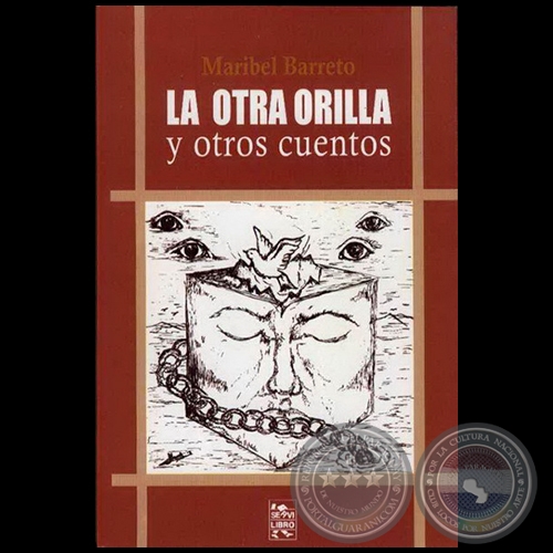 LA OTRA ORILLA Y OTROS CUENTOS - Cuentos de MARIBEL BARRETO